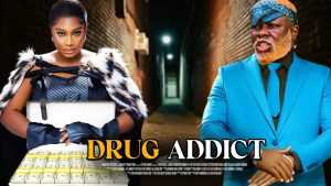 DRUG ADDICT : TOP TRENDING YORUBA MOVIE