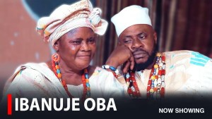 IBANUJE OBA - A Nigerian Yoruba Movie