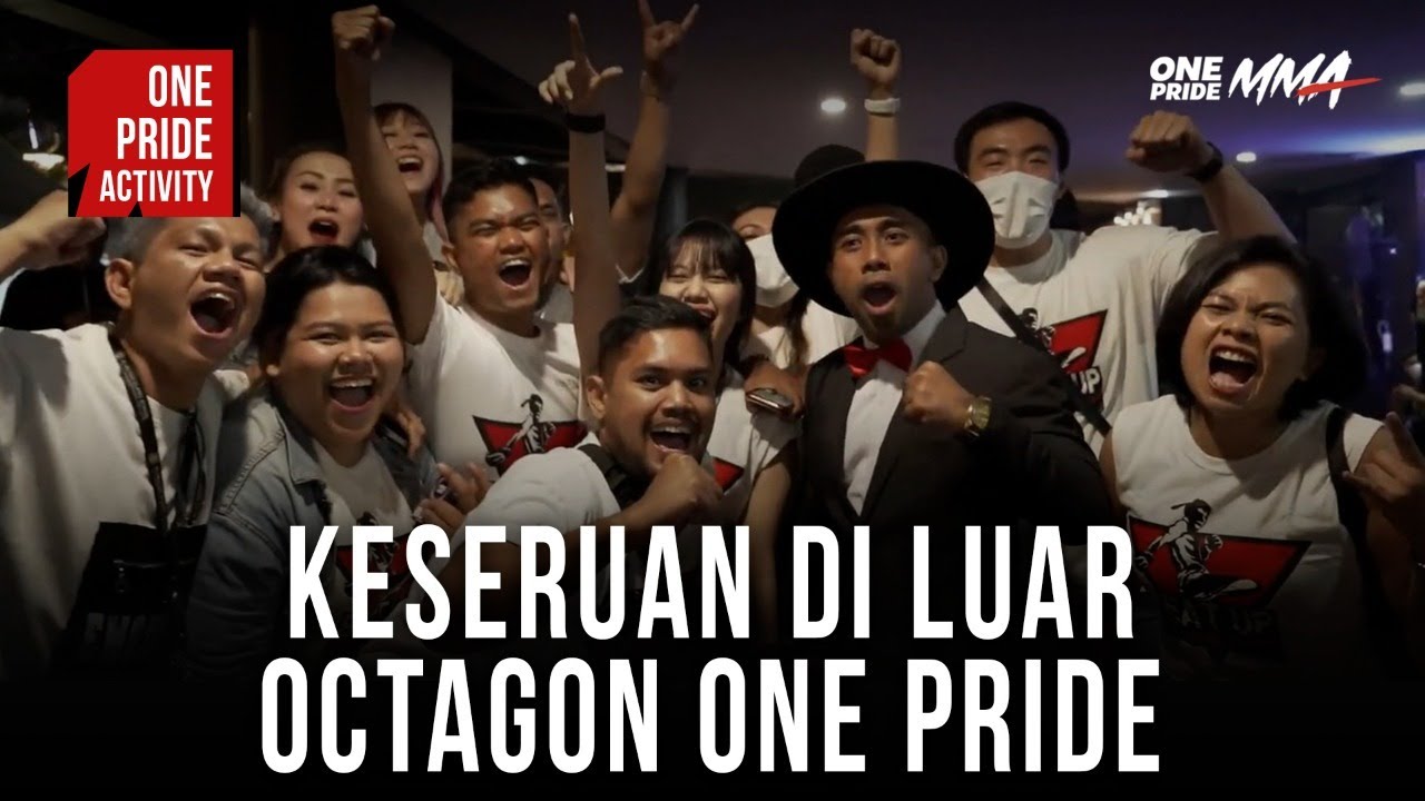 ONE PRIDE MERIAH!!! KESERUAN FIGHT NIGHT 61SAMPAI BANJIR PENONTON | ONE PRIDE ACTIVITY background