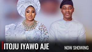 ITOJU IYAWO AJE