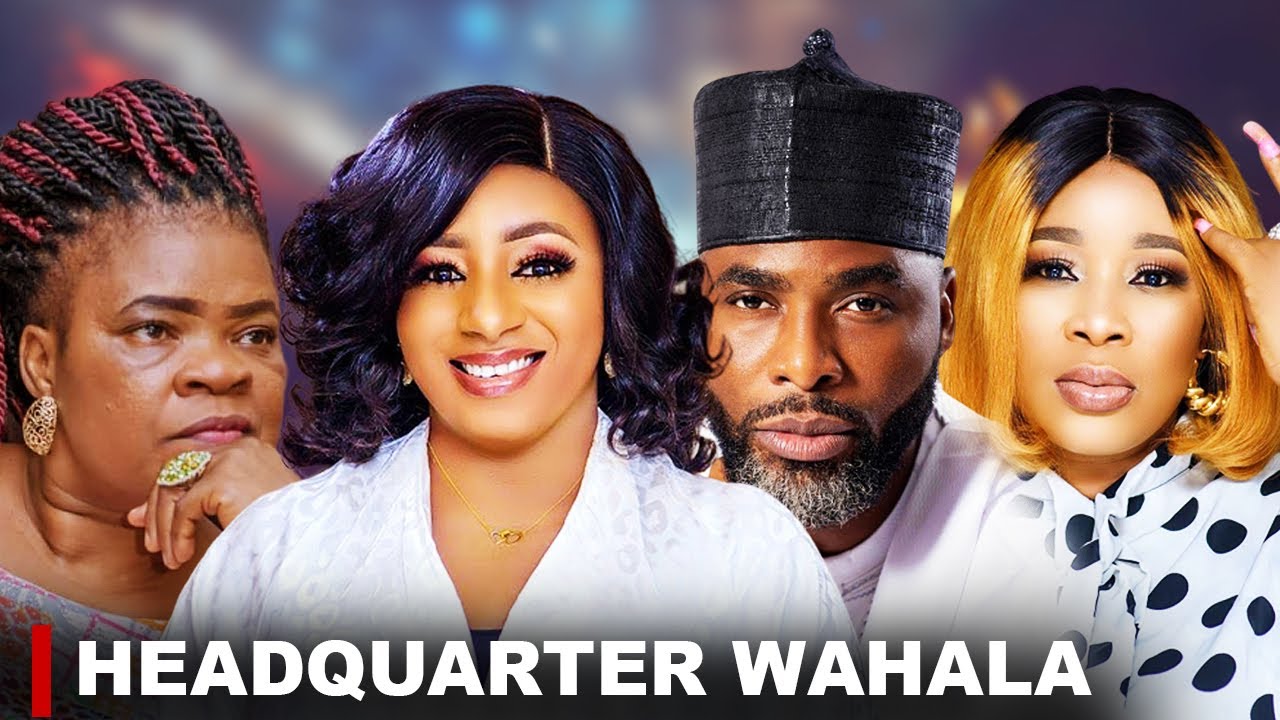 HEADQUARTER WAHALA poster - similar to OLORI AWON AYE