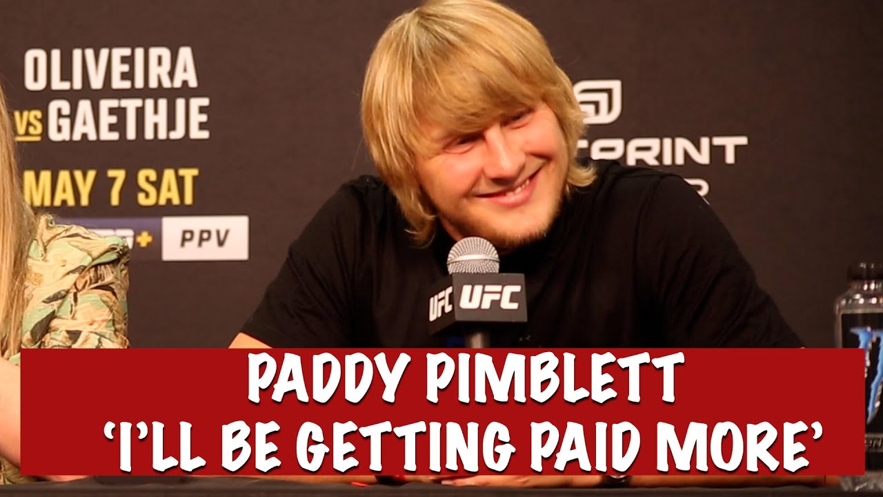 Paddy Pimblett ‘I’ll be getting paid more in my next fight no matter what’