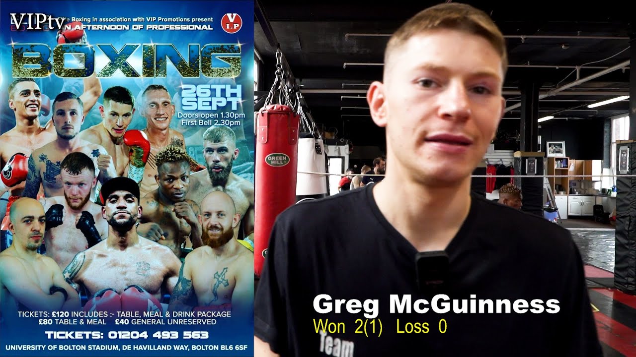 VIPtv talks to hard punching southpaw Greg McGuinness who back out for fight No3 on Sunday Sept 26th background
