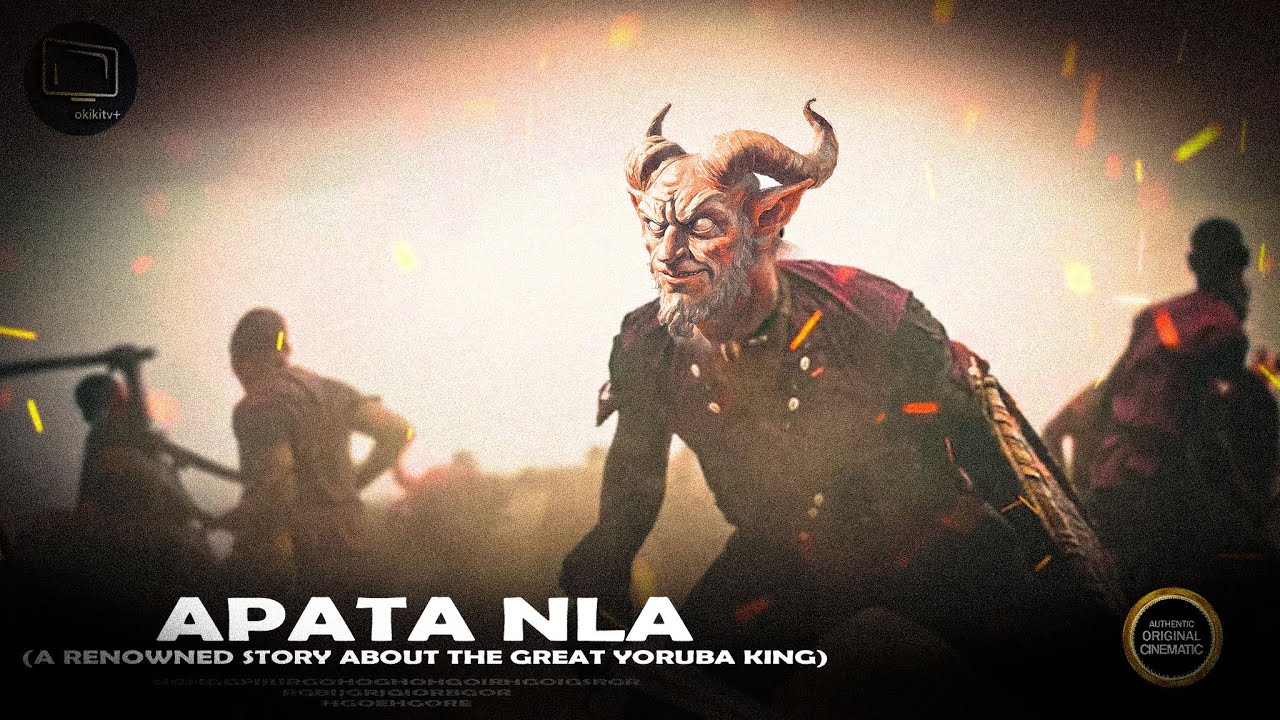 APATA NLA: A RENOWNED YORUBA STORY ABOUT THE GREAT KING