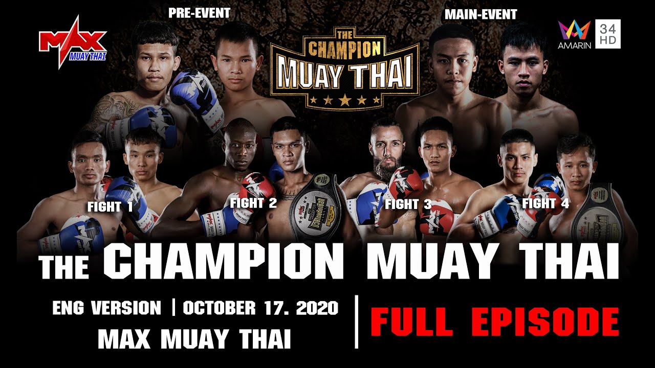 Full Episode (ENG) l The Champion Muay Thai 17 OCTOBER 2020 I Amarin TV HD 34 I Max Muay Thai background