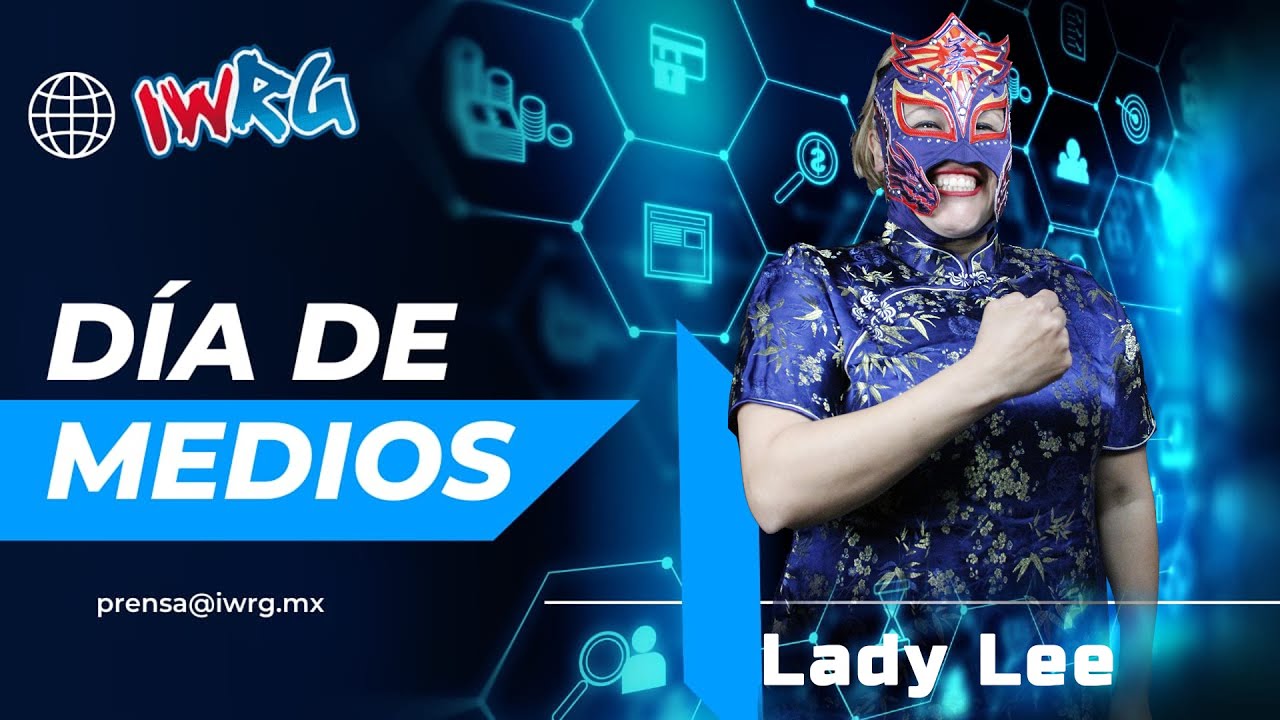 Día de Medios | Lady Lee regresará a imponer condiciones a la Arena Naucalpan