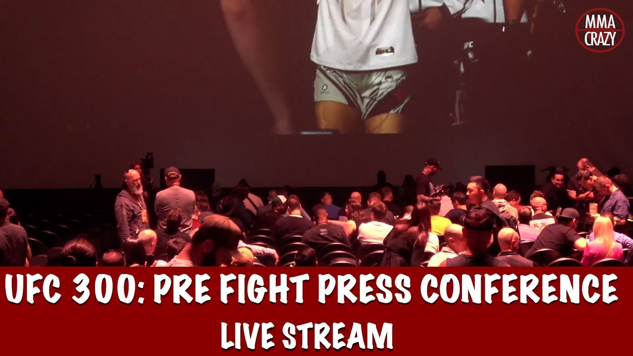 UFC 300: Pereira vs. Hill Pre Fight Press Conference Live Stream