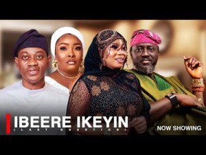 IBEERE IKEYIN - A Nigerian Yoruba Movie