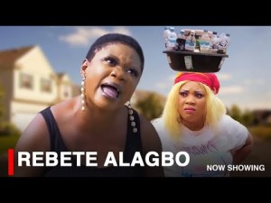 REBETE ALAGBO - A Nigerian Yoruba Movie
