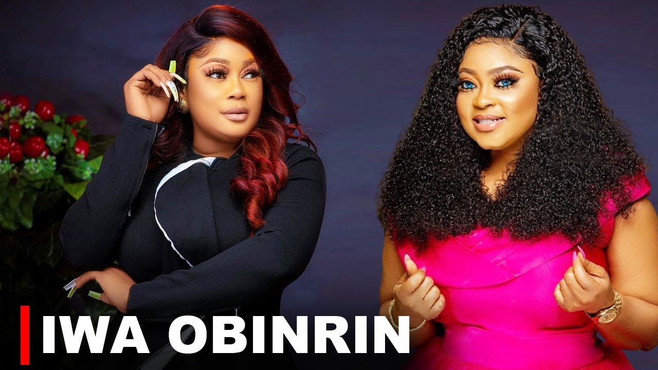 IWA OBINRIN - A Nigerian Yoruba Movie