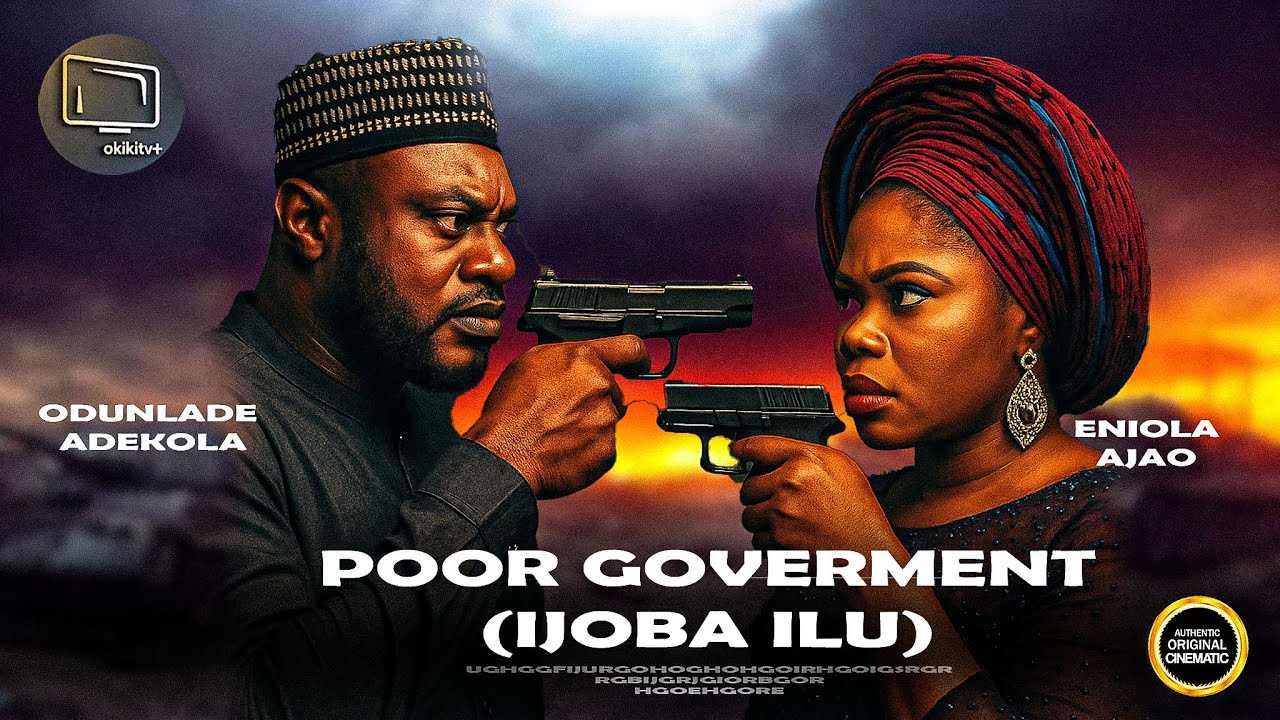 POOR GOVERMENT (IJOBA ILU)