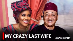 MY CRAZY LAST WIFE
