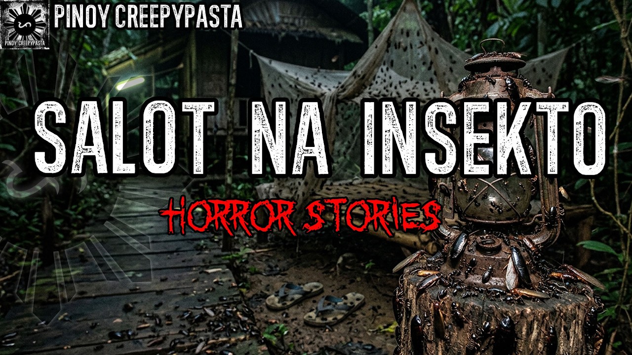 SALOT NA INSEKTO HORROR STORIES