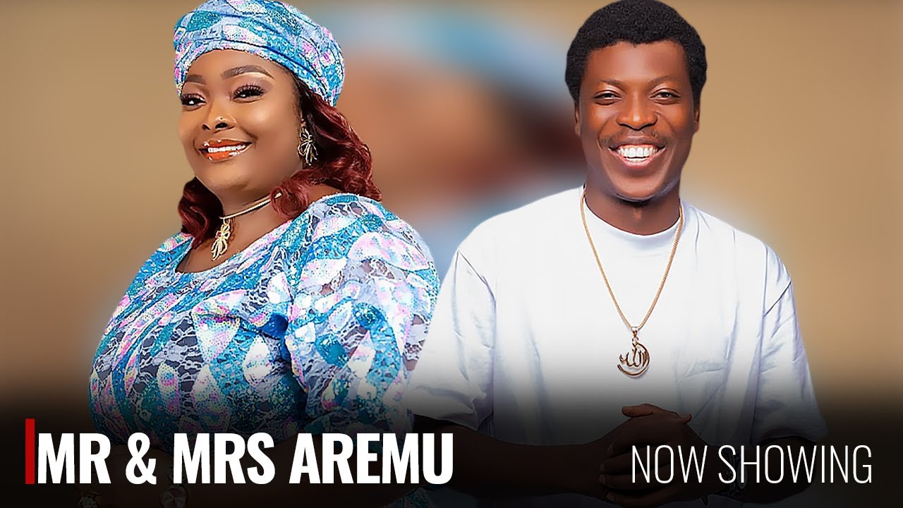 MR & MRS AREMU - A Nigerian Yoruba Movie