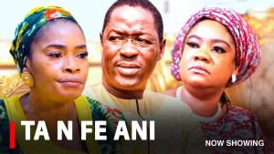 TA N FE ANI - OLD Yoruba Movie