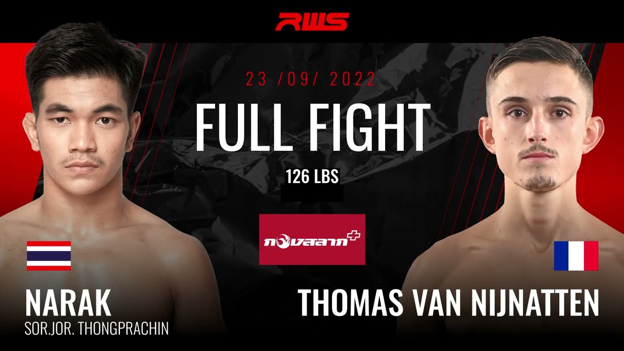 ไฟต์เต็ม Full Fight l น่ารัก vs. โทมัส แวน นินาเทน l Narak vs. Thomas Van Nijnatten l RWS background