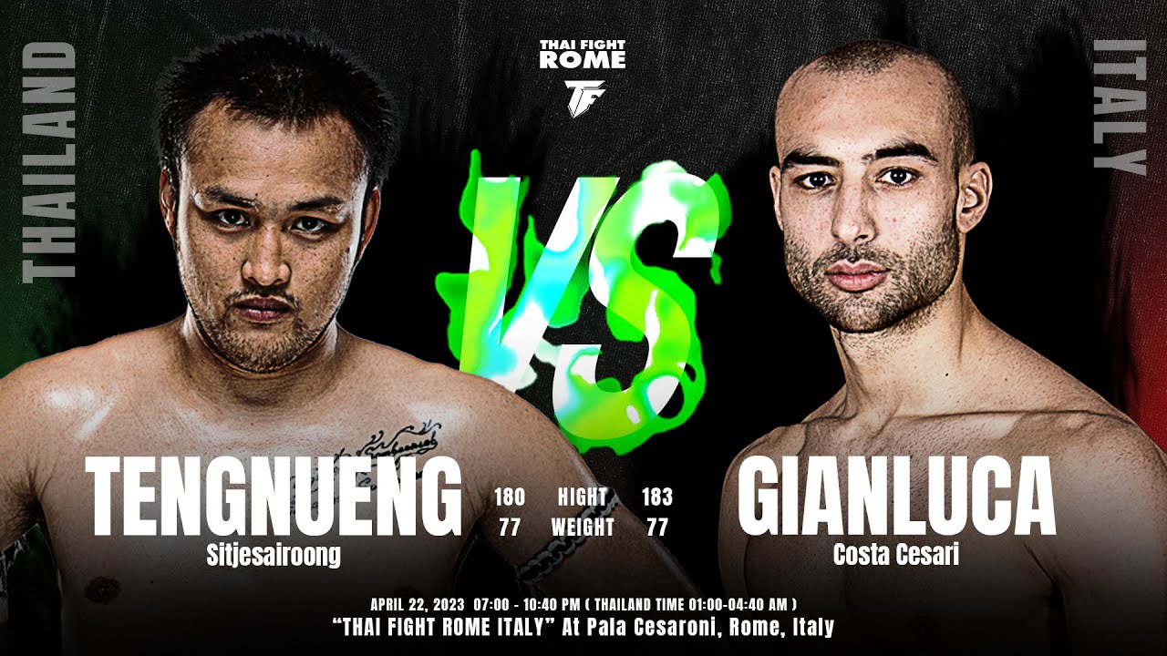 เต็งหนึ่ง ศิษย์เจ๊สายรุ้ง VS Gianluca Costa Cesari - THAI FIGHT ROME | ไทยไฟท์โรม