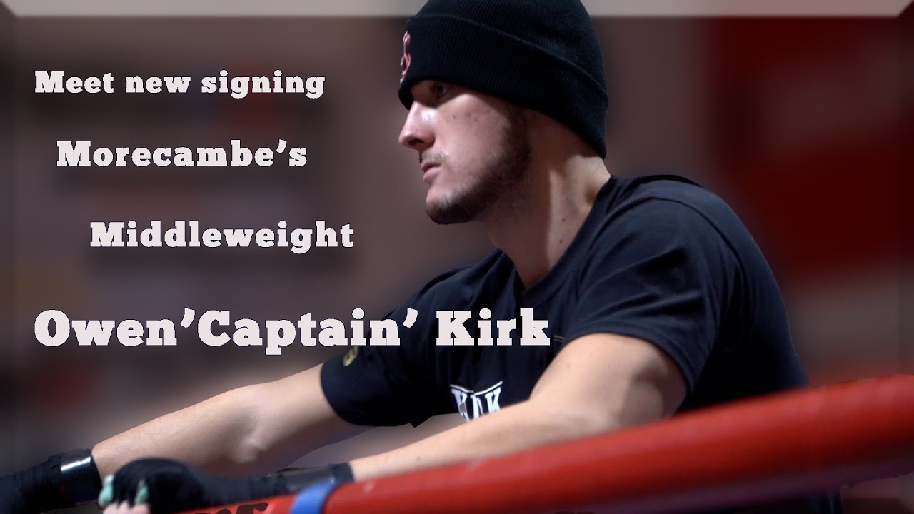 Meet new signing Morecambe's Middlleweight Owen 'Captain' Kirk background
