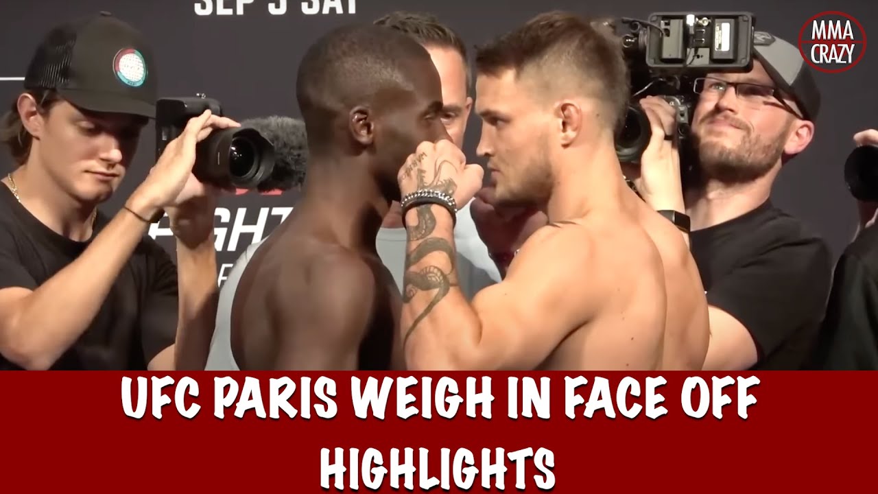 Full UFC Fight Night Paris: Weigh in Face Off Highlights