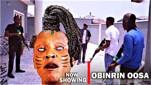 OBINRIN OOSA : TRENDING YORUBA MOVIE