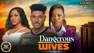 DANGEROUS WIVES