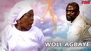 WOLI AGBAYE : LATEST NEW RELEASE YORUBA MOVIE STARRING GREAT YORUBA ACTORS