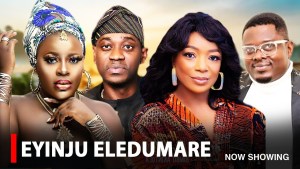 EYINJU ELEDUMARE - A Nigerian Yoruba Movie