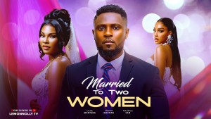 MARRIED TO TWO WOMEN