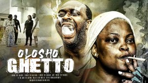 OLOSHO GHETTO : Yoruba Movie