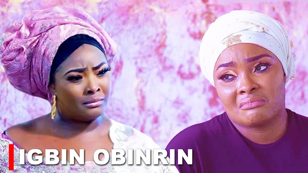 IGBIN OBINRIN -A Nigerian Yoruba Movie
