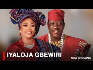 IYALOJA GBEWIRI - A Nigerian Yoruba Movie
