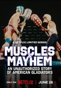 Muscles & Mayhem: An Unauthorized Story of American Gladiators
