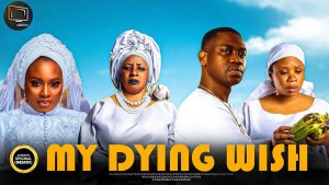 MY DYING WISH