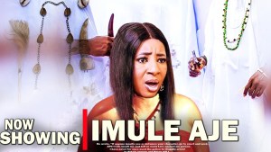 IMULE AJE : TOP TRENDING YORUBA MOVIE