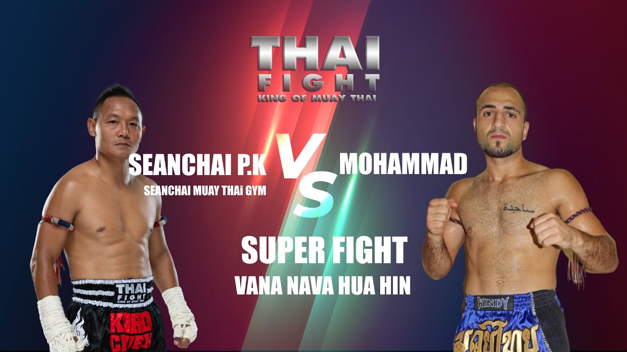 Seanchai VS Mohammad Vana Nava hua hin ไทยไฟท์ - Thai Fight : King of Muay Thai background