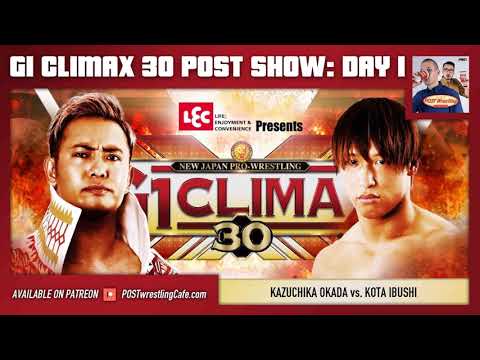 G1 Climax 30 POST Show: Day 1 – Kazuchika Okada vs. Kota Ibushi
