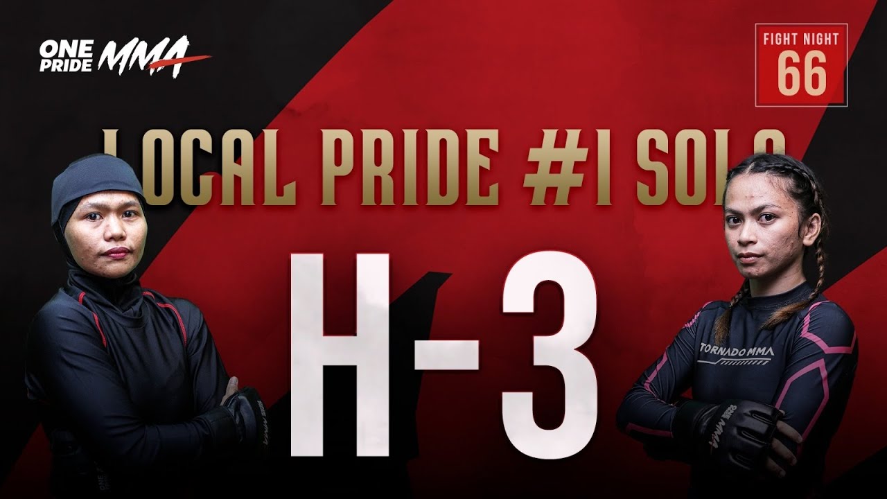 3 Hari Menuju Fight Night 66 ‘Local Pride #1 Solo’ | Countdown One Pride MMA