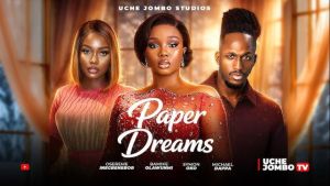 PAPER DREAMS / Nigerian Movies 2026 Latest Full movies