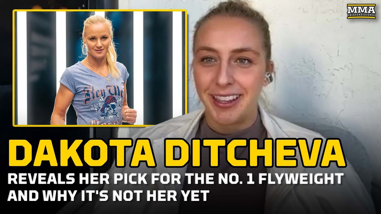 Dakota Ditcheva Reveals Her No. 1 Flyweight, Responds to Questions About Going to UFC -MMA Fighting backdrop