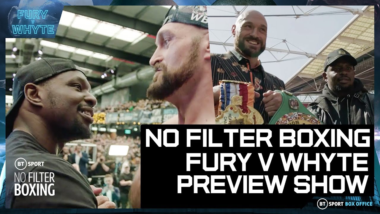 No Filter Boxing: Tyson Fury v Dillian Whyte Preview Show