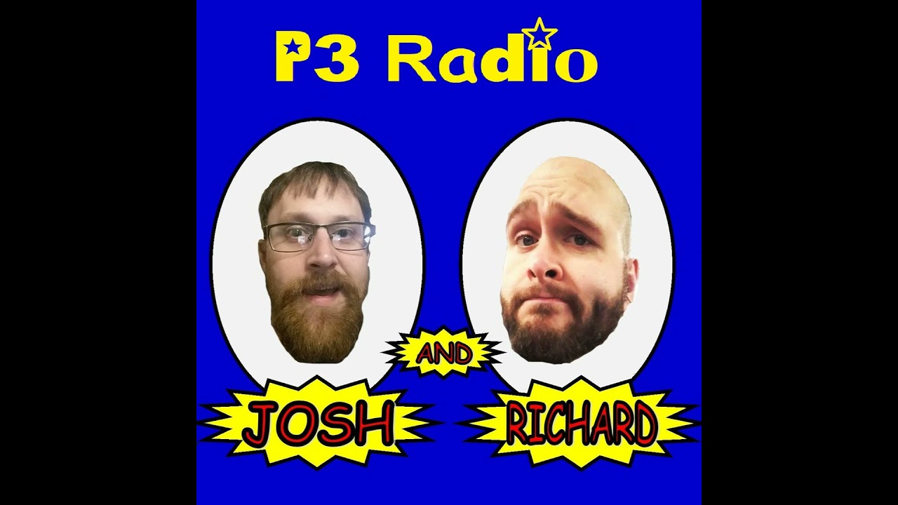 P3 Radio Ep 101 Josh's Birthday Bash