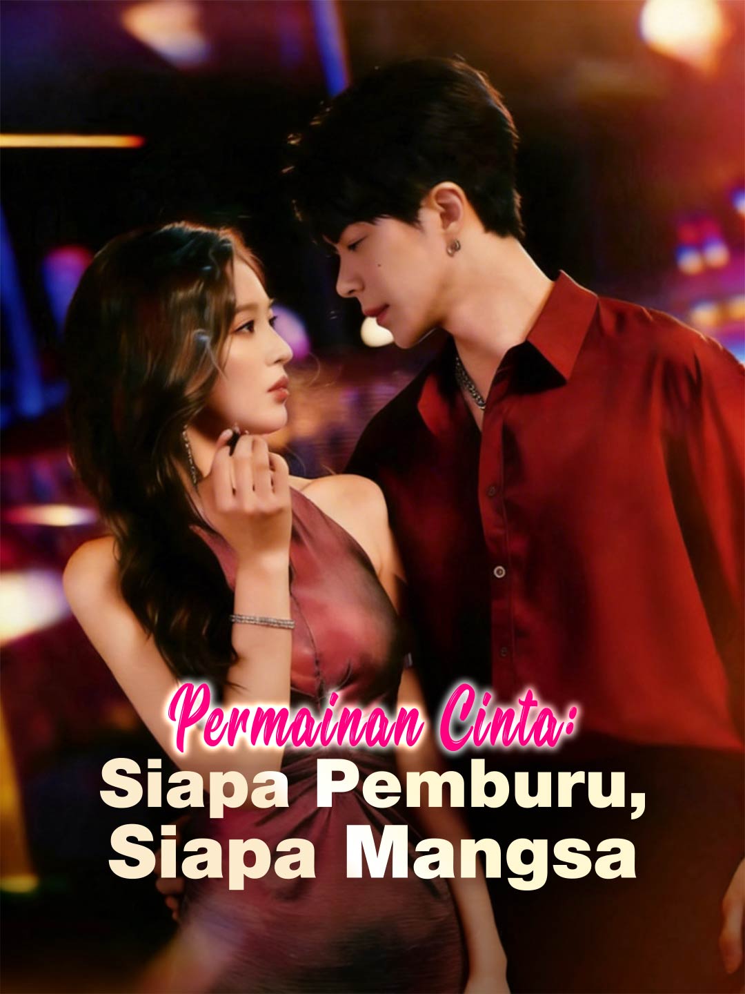 Permainan Cinta: Siapa Pemburu, Siapa Mangsa poster - similar to Trop tard ! la fille de l'Olympe t'abandonne
