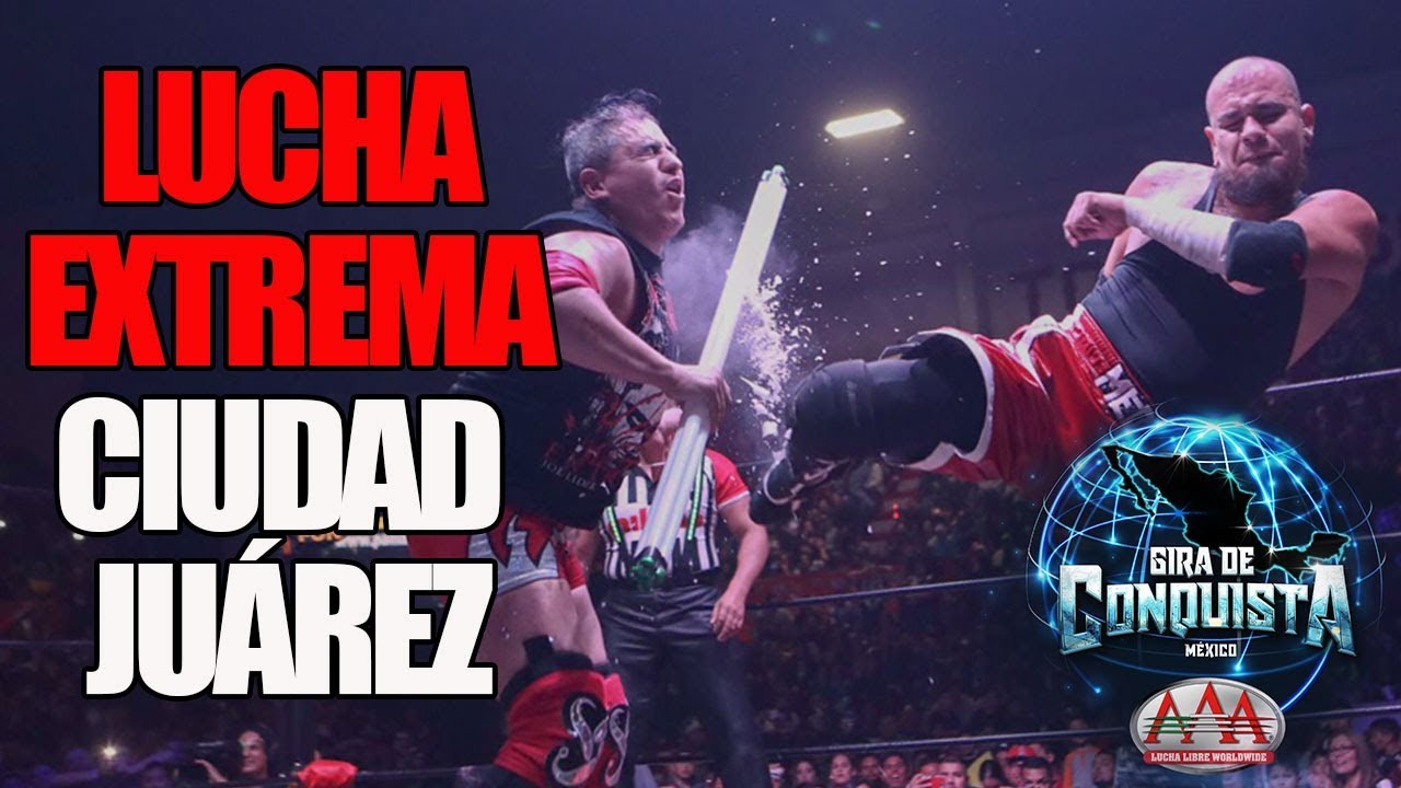 LUCHA EXTREMA: Pagano y Líder Vs Los Macizos en Ciudad Juárez | Lucha Libre AAA Worldwide background