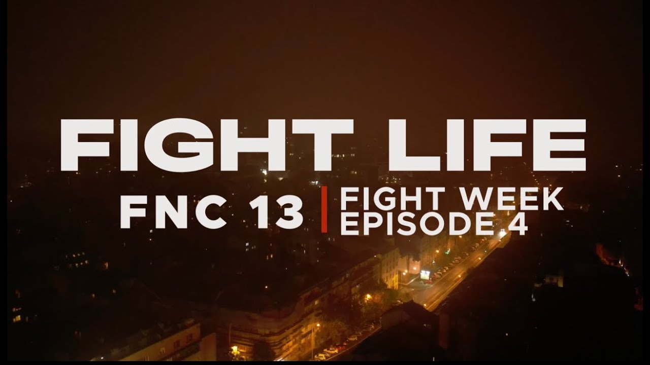FIGHTLIFE | FNC 13 - FIGHT WEEK | Vlog Series | Episode 4 background