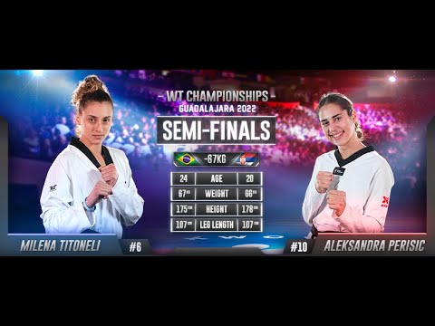 129 W-67kg SF TITONELI Milena BRA ЁЯФ╡ vs ЁЯФ┤ PERISIC Aleksandra SRB I Guadalajara 2022 WT Championships