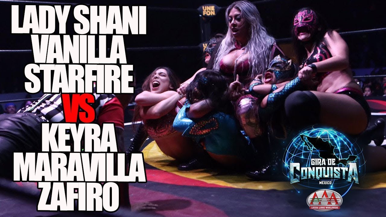 LADY SHANI, Vanilla y Starfire Vs KEYRA, Maravilla y Zafiro en CIUDAD JUÁREZ | Lucha Libre AAA Worl