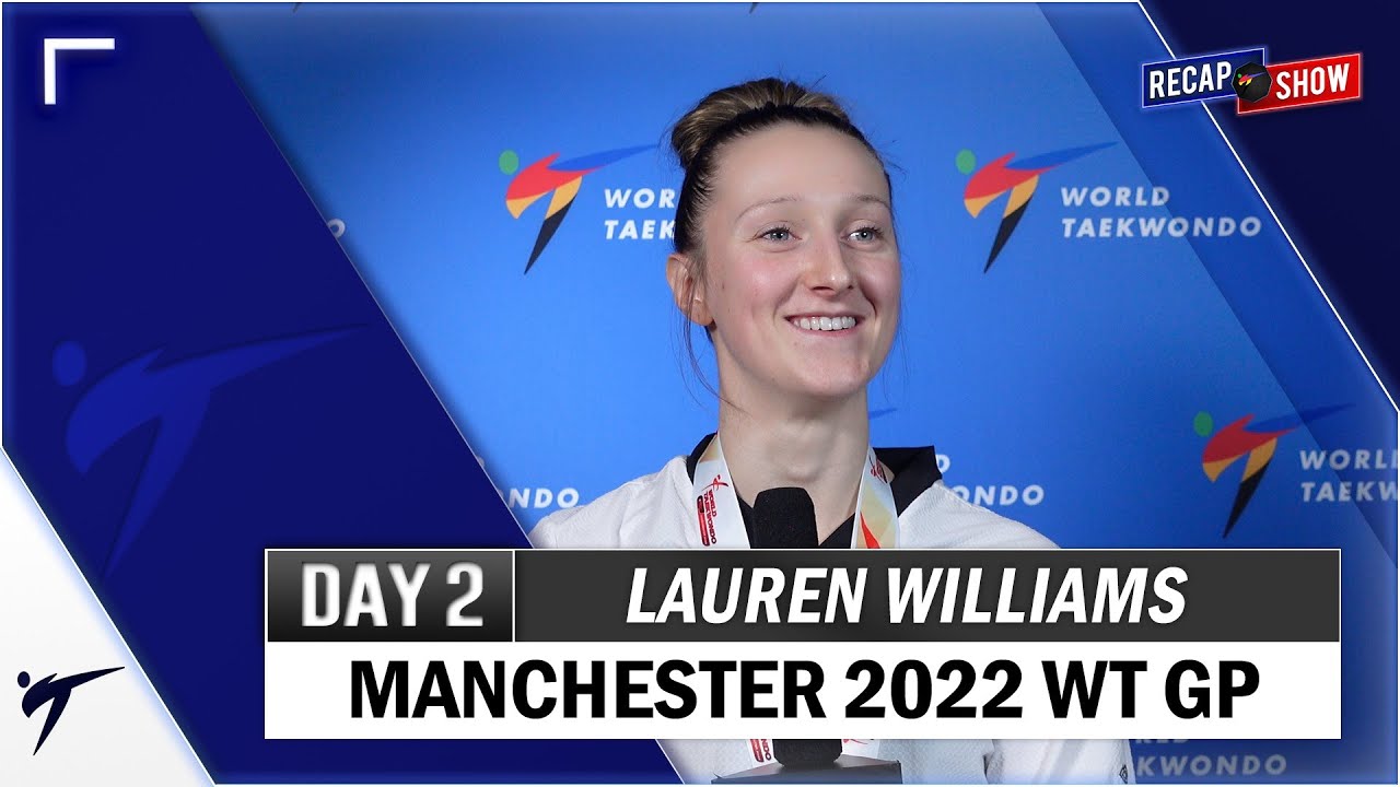 LAUREN WILLIAMS POST FIGHTS INTERVIEW MANCHESTER 2022 WT GRAND PRIX