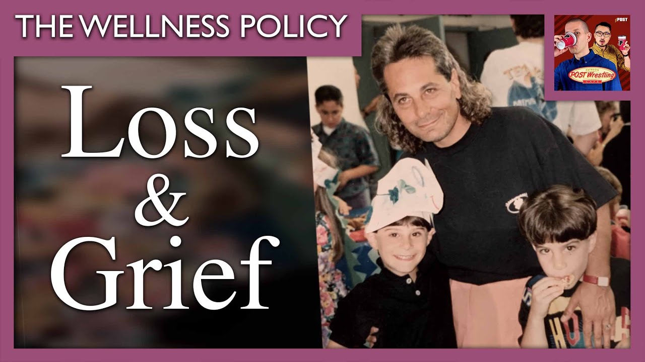 Loss and Grief | The Wellness Policy #26