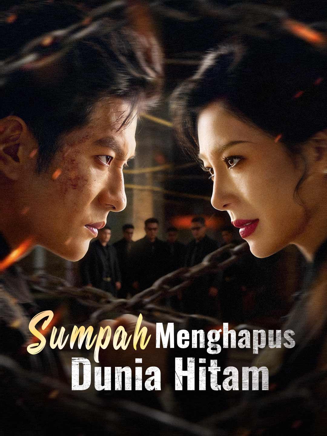 Sumpah Menghapus Dunia Hitam poster - similar to Pretending to be poor millionaire is betrayed by girlfriend on birthday