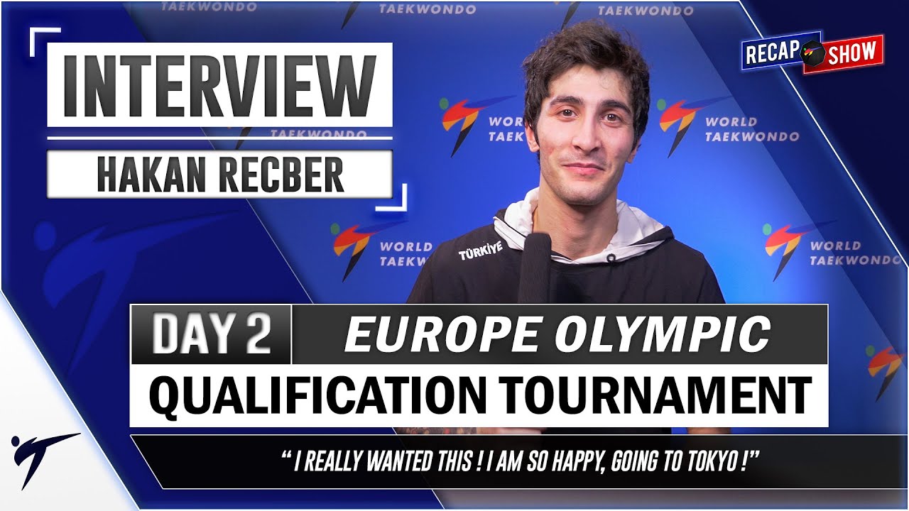 HAKAN RECBER POST FIGHTS INTERVIEW 2021 WT EUROPEAN OLYMPIC QUALIFICATION background